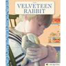 The Velveteen Rabbit: A Little Apple Classic