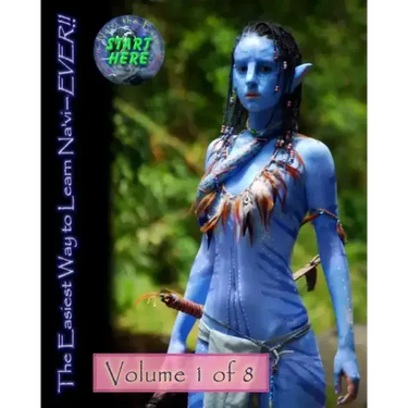 The Easiest Way to Learn Na'vi--EVER!!: Volume 1 of 8