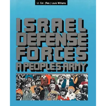 The Israel Defense Forces: A People's Army
