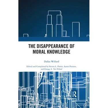 The Disappearance of Moral Knowledge