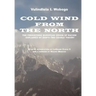 Cold Wind From the North: The Pre-historic European Origin of Racism, Explained by Diop's Two Cradle Theory