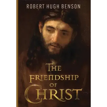 The Friendship of Christ