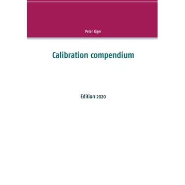 Calibration compendium: Edition 2020