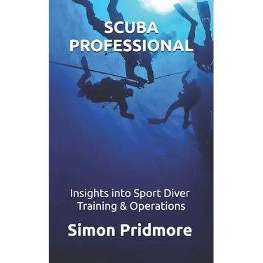 Scuba Professional: Insights into Sport Diver Training & Operations