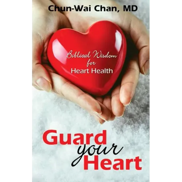 Guard Your Heart: Biblical Wisdom for Heart Health