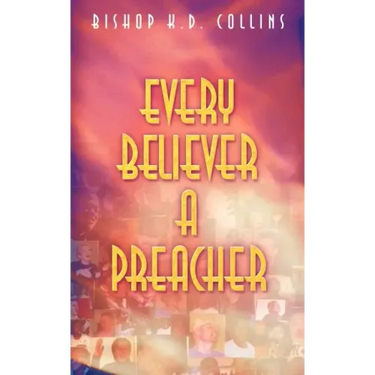 Every Believer a Preacher