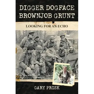 Digger, Dogface, Brownjob, Grunt: Looking for an echo