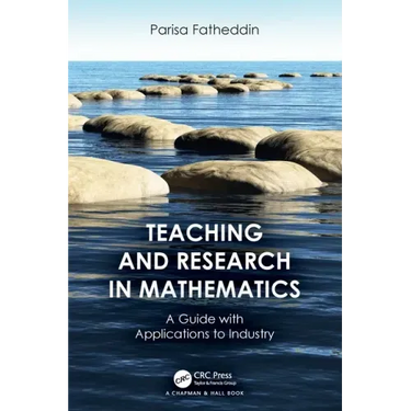 Teaching and Research in Mathematics: A Guide with Applications to Industry