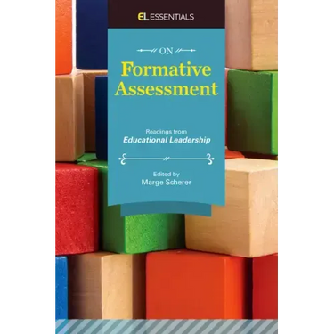 On Formative Assessment: Readings from Educational Leadership (EL Essentials)