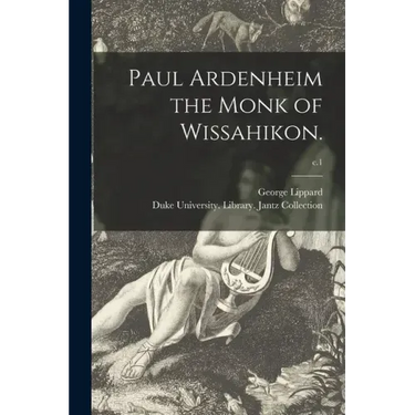 Paul Ardenheim the Monk of Wissahikon.; c.1