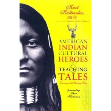 American Indian Cultural Heroes and Teaching Tales