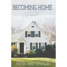 Becoming Home