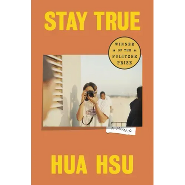 Stay True: A Memoir