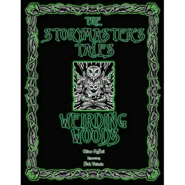 The Storymaster's Tales "Weirding Woods" Folklore Fantasy: Become a Hero in a Grimm Family tabletop RPG Boardgame Book. Kids and Adults Solo-5 Players