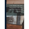 The Peril of the Republic of the United States of America