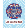 Doctrine and Covenants LDS Coloring Book: Weekly Mandala Scripture Study Through Coloring