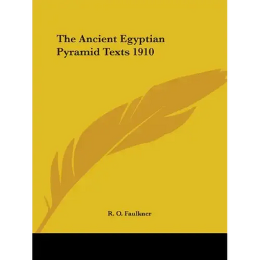 The Ancient Egyptian Pyramid Texts 1910