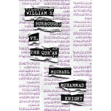 William S. Burroughs vs. The Qur'an