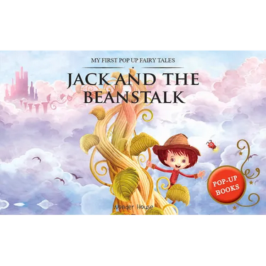 My First Pop Up Fairy Tales: Jack & the Beanstalk: Pop Up Books for Children