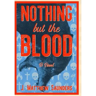 Nothing but the Blood