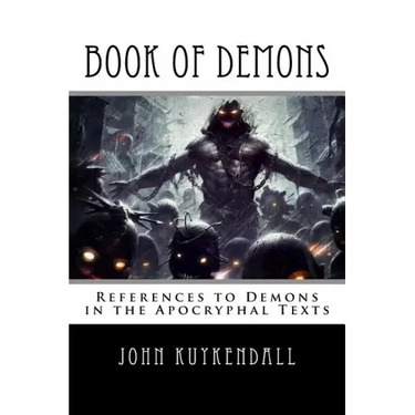 Book of Demons: References to Demons in the Apocryphal Texts