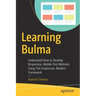 Learning Bulma: Understand How to Develop Responsive, Mobile-First Websites Using This Impressive, Modern Framework