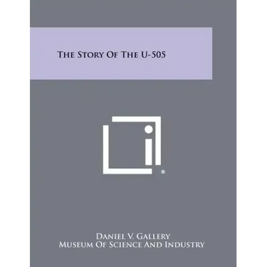The Story Of The U-505