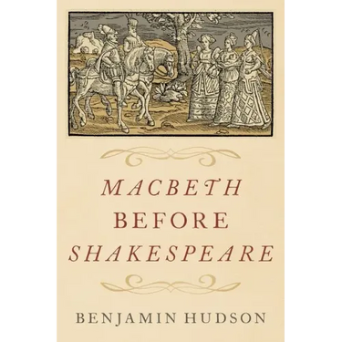 Macbeth Before Shakespeare