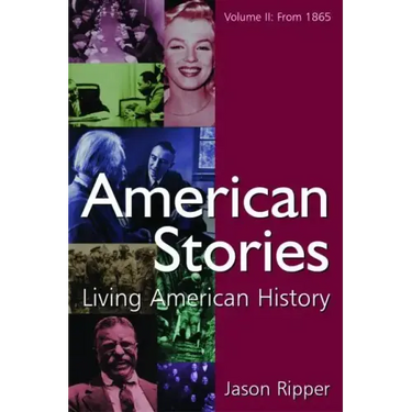 American Stories: Living American History: V. 2: From 1865