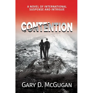 Contention: A Novel of International Suspense and Intrigue