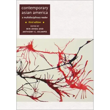 Contemporary Asian America (Third Edition): A Multidisciplinary Reader