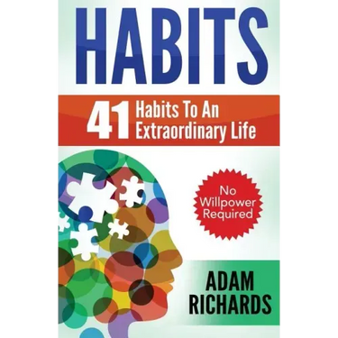 Habits: 41 Habits To An Extraordinary Life