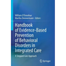 Handbook of Evidence-Based Prevention of Behavioral Disorders in Integrated Care: A Stepped Care Approach