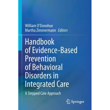 Handbook of Evidence-Based Prevention of Behavioral Disorders in Integrated Care: A Stepped Care Approach