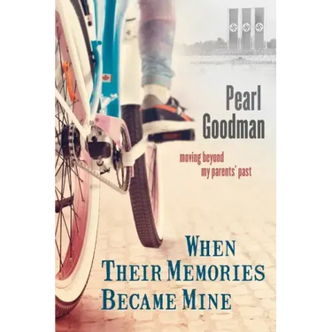 When Their Memories Became Mine: Moving Beyond My Parents' Past