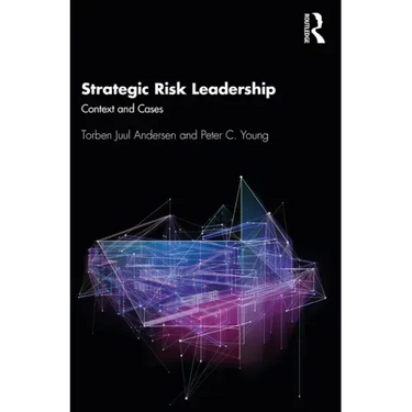 Strategic Risk Leadership: Context and Cases