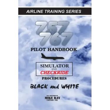 757/767 Pilot Handbook: Simulator and checkride procedures