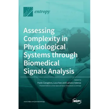 Assessing Complexity in Physiological Systems through Biomedical Signals Analysis