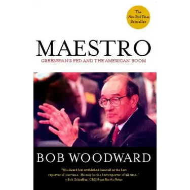 Maestro: Greenspan's Fed and the American Boom