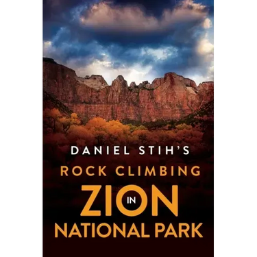 Daniel Stih's Rock Climbing in Zion National Park