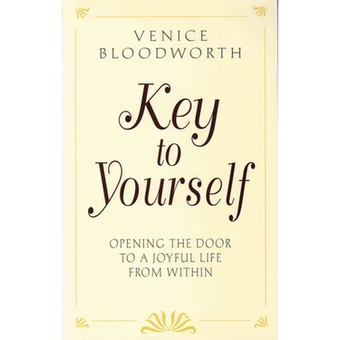Key to Yourself: Opening the Door to a Joyful Life from Within