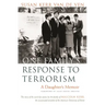 One Family's Response to Terrorism: A Daughter's Memoir