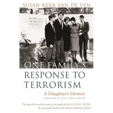 One Family's Response to Terrorism: A Daughter's Memoir