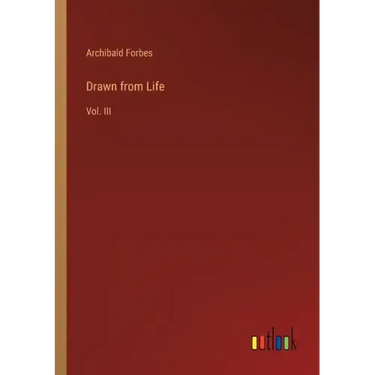 Drawn from Life: Vol. III