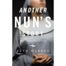 Another Nun's Story: An Impossible Dream