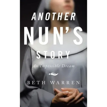 Another Nun's Story: An Impossible Dream