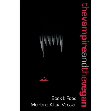 The Vampire and the Vegan, Book I: Food