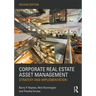 Corporate Real Estate Asset Management: Strategy and Implementation