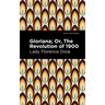Gloriana: Or, the Revolution of 1900