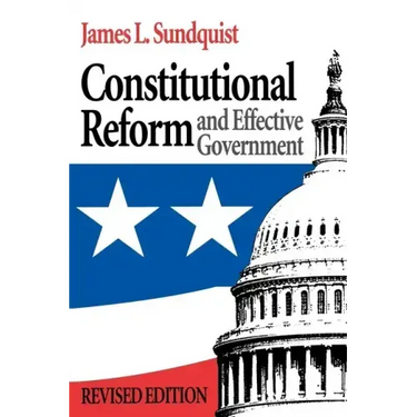 Constitutional Reform and Effective Government